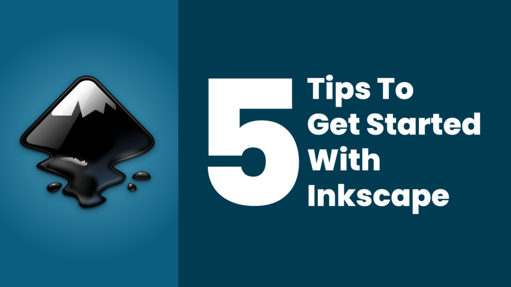5 Tips To Get Started With Inkscape