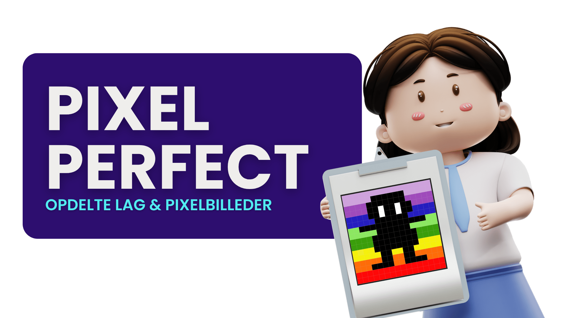 Pixi med Pixel Perfect Overskrift
